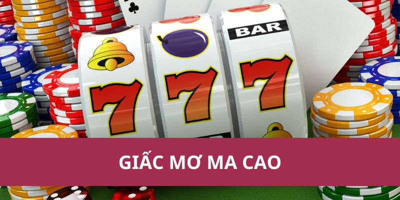 Giấc Mơ Ma Cao – Hành Trình Chinh Phục Tài Lộc 1 Giấc Mơ Ma Cao – Hành Trình Chinh Phục Tài Lộc